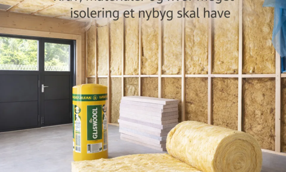 Isolering i nye huse – krav, materialer og hvor meget isolering et nybyg skal have